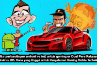 Duel Para Raksasa: Android vs. iOS, Mana yang Unggul untuk Pengalaman Gaming Mobile Terbaik?