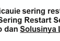 HP Android Sering Restart Sendiri? Ini Penyebab dan Solusinya Lengkap!