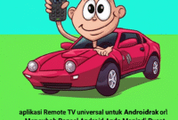 Mengubah Ponsel Android Anda Menjadi Pusat Kontrol Hiburan: Panduan Lengkap Aplikasi Remote TV Universal