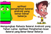 Mengungkap Rahasia Baterai Android yang Tahan Lama: Aplikasi Penghemat Baterai yang Benar-Benar Bekerja